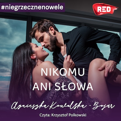 Nikomu ani słowa – okładka audiobooka, autor Agnieszka Kowalska-Bojar