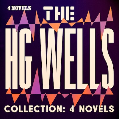 The HG Wells Collection: 4 Novels – omslag til lydbogen af H.G. Wells