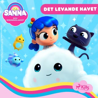Sanna och Regnbågslandet: Det levande havet