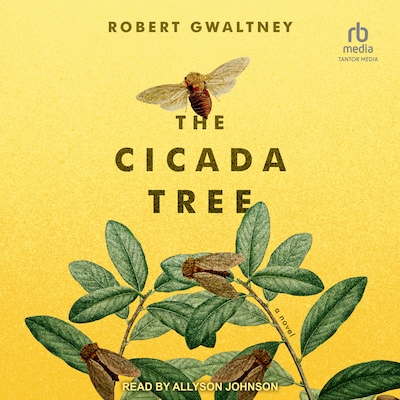 The Cicada Tree – omslag til lydbogen af Robert Gwaltney