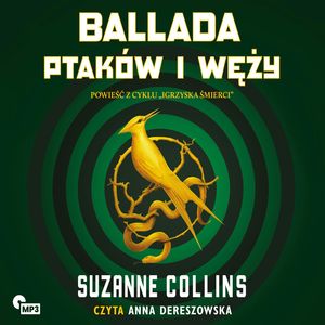 Ballada ptaków i węży – okładka audiobooka, autor Suzanne Collins