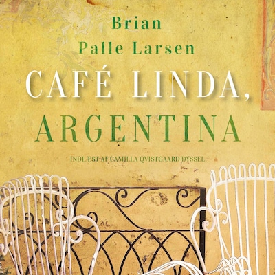 Café Linda - Argentina – omslag til lydbogen af Brian Palle Larsen