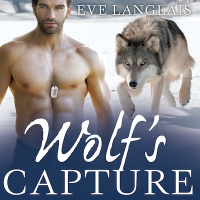 Wolf's Capture – omslag til lydbogen af Eve Langlais