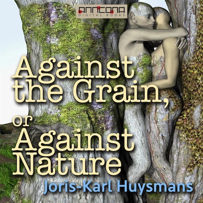 Against the Grain or Against Nature