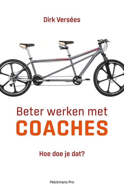 Beter werken met coaches: hoe doe je dat?