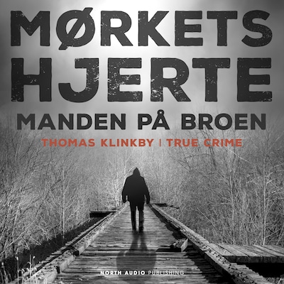 Manden på broen – omslag til lydbogen af Thomas Klinkby