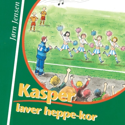 Kasper laver heppe-kor – omslag til lydbogen af Jørn Jensen