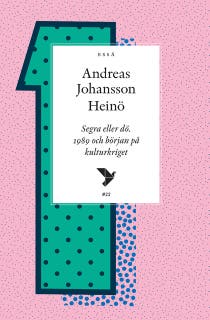 Segra eller dö. 1989 och början på kulturkriget – omslag till ljudboken av Andreas Johansson Heinö