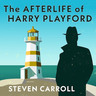 The Afterlife of Harry Playford – omslag til lydbogen af Steven Carroll