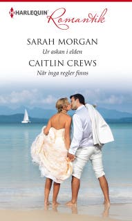 Ur askan i elden / När inga regler finns – omslag till ljudboken av Caitlin Crews,Sarah Morgan