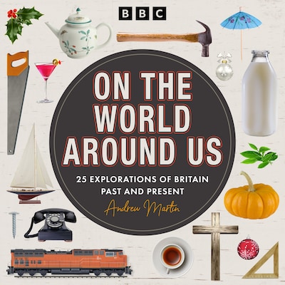 On the World Around Us – omslag til lydbogen af Andrew Martin
