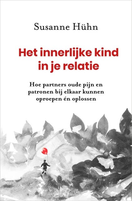 Het innerlijke kind in je relatie: Hoe partners oude pijn en patronen bij elkaar kunnen oproepen én oplossen – omslag van het luisterboek van Susanne Hühn