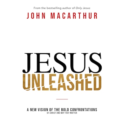 Jesus Unleashed – omslag til lydbogen af John F. MacArthur