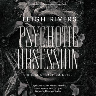 Psychotic Obsession – okładka audiobooka, autor Leigh Rivers