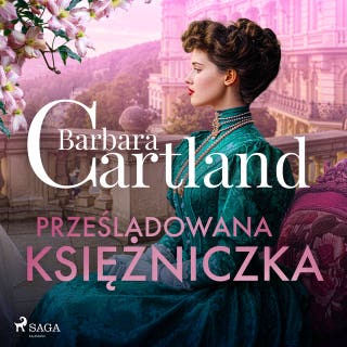 Prześladowana księżniczka – Ponadczasowe historie miłosne Barbary Cartland – okładka audiobooka, autor Barbara Cartland