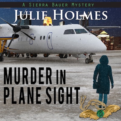 Murder in Plane Sight – omslag til lydbogen af Julie Holmes