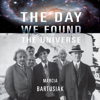 The Day We Found the Universe – omslag til lydbogen af Marcia Bartusiak
