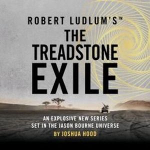 Robert Ludlum's™ The Treadstone Exile – okładka audiobooka, autor Joshua Hood