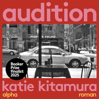 Audition – omslag til lydbogen af Katie Kitamura