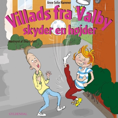 Villads fra Valby skyder en højder – omslag til lydbogen af Anne Sofie Hammer