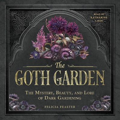 The Goth Garden – omslag til lydbogen af Felicia Feaster