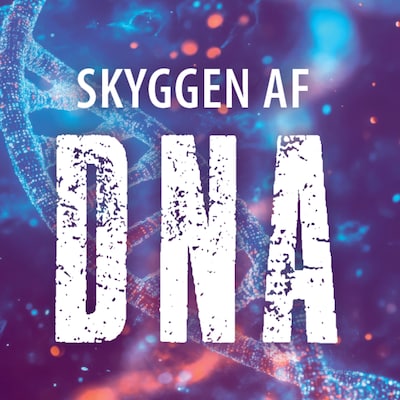Skyggen af DNA – omslag til lydbogen af Mikkel H. Grosen