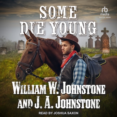 Some Die Young – omslag til lydbogen af William W. Johnstone, J. A. Johnstone