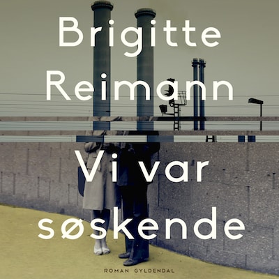 Vi var søskende – omslag til lydbogen af Brigitte Reimann