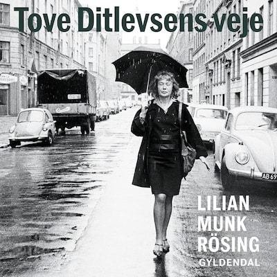 Tove Ditlevsens veje – omslag til lydbogen af Lilian Munk Rösing