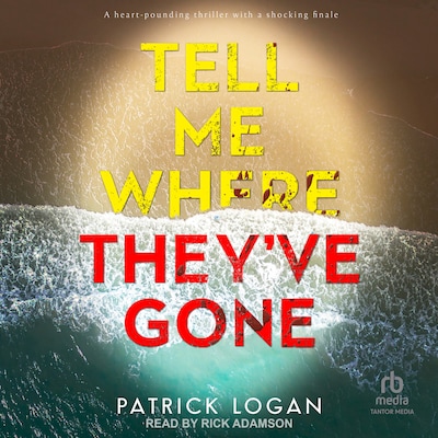 Tell Me Where They've Gone – omslag til lydbogen af Patrick Logan