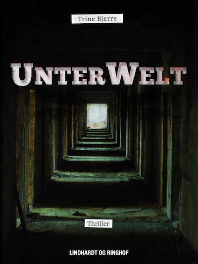 UnterWelt – omslag til lydbogen af Trine Bjerre Mikkelsen, Tine Bjerre
