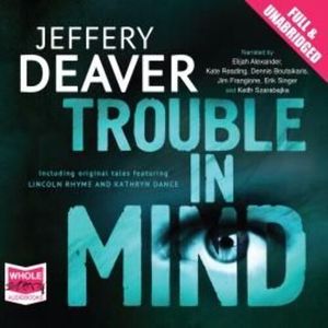 Trouble in Mind – okładka audiobooka, autor Jeffery Deaver