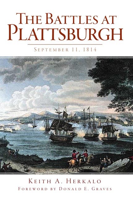 The Battles at Plattsburgh: September 11, 1814 – omslag til lydbogen af Keith A Herkalo