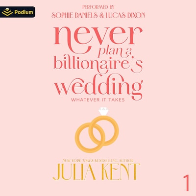 Never Plan a Billionaire's Wedding – omslag til lydbogen af Julia Kent