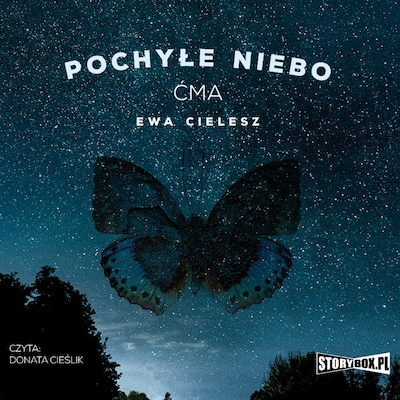 Pochyłe niebo. Tom 1. Ćma – okładka audiobooka, autor Ewa Cielesz