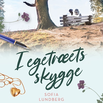 I egetræets skygge – omslag til lydbogen af Sofia Lundberg
