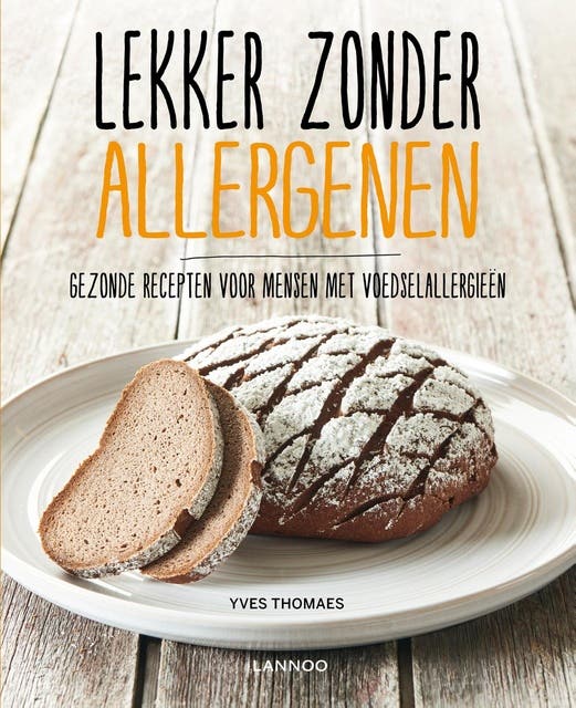 Lekker zonder allergenen: gezonde recepten voor mensen met voedselallergieen – omslag van het luisterboek van Yves Thomaes