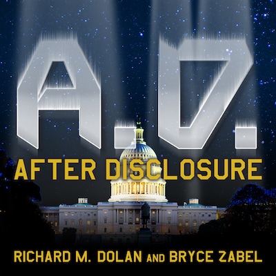 A.D. After Disclosure – omslag til lydbogen af Richard M. Dolan, Bryce Zabel