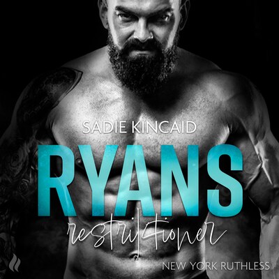 Ryans restriktioner - En New York Ruthless novelle – omslag til lydbogen af Sadie Kincaid