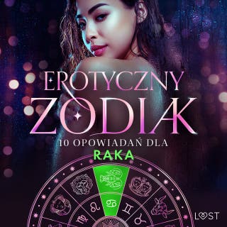 Erotyczny zodiak: 10 opowiadań dla Raka – okładka audiobooka, autor Camille Bech, Lisa Vild, Malin Edholm, Vanessa Salt, Beatrice Nielsen, Amanda Backman, Erika Svensson