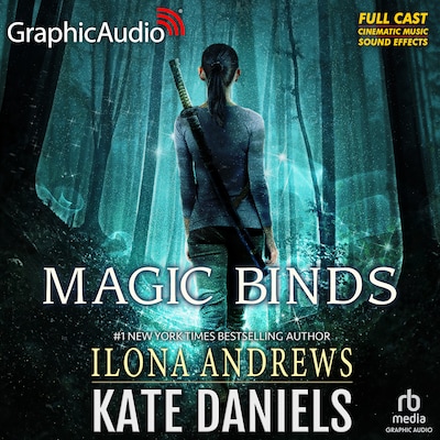 Magic Binds [Dramatized Adaptation] – omslag til lydbogen af Ilona Andrews