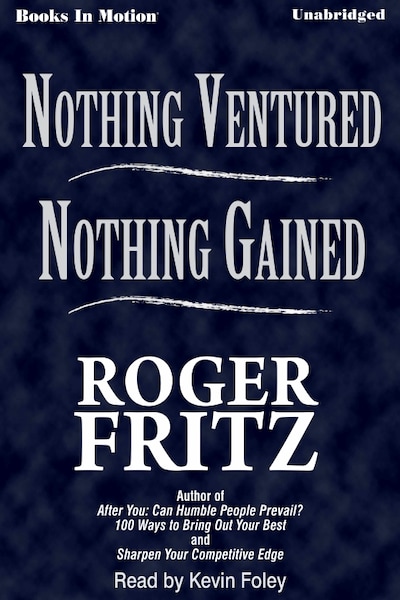 Nothing Ventured Nothing Gained – omslag til lydbogen af Roger Fritz