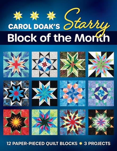 Carol Doak's Starry Block of the Month: 12 Paper-Pieced Quilt Blocks, 3 Projects – omslag til lydbogen af Carol Doak
