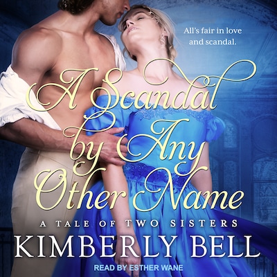 A Scandal By Any Other Name – omslag til lydbogen af Kimberly Bell