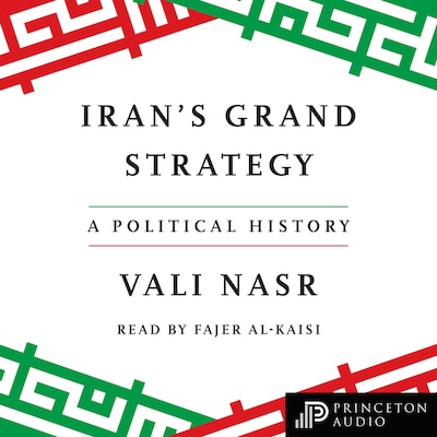 Iran's Grand Strategy – omslag til lydbogen af Vali Nasr
