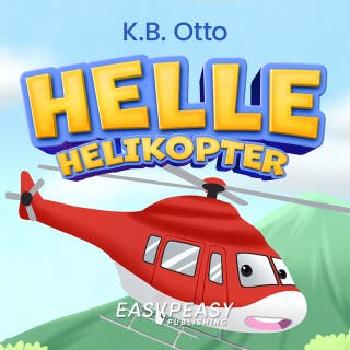 Helle Helikopter – omslag till ljudboken av K B Otto, Lina Söderberg