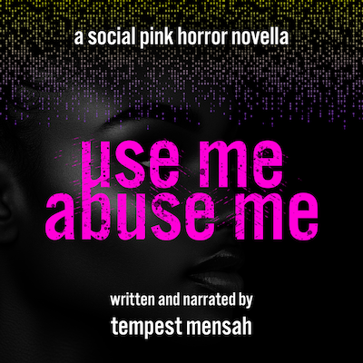 Use Me, Abuse Me – omslag til lydbogen af Tempest Mensah