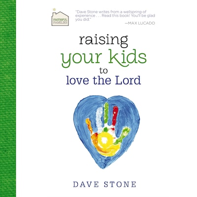 Raising Your Kids to Love the Lord – omslag til lydbogen af Dave Stone