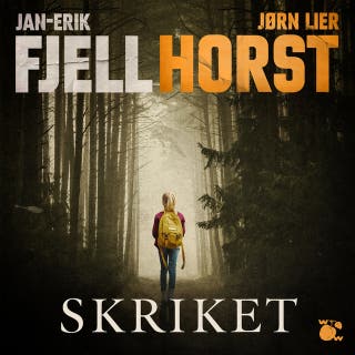 Skriket – omslag till ljudboken av Jan-Erik Fjell,Jørn Lier Horst