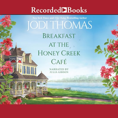 Breakfast at the Honey Creek Café – omslag til lydbogen af Jodi Thomas